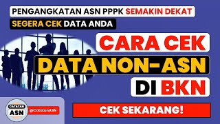 CARA BARU CEK DATA NON ASN DI BKN – Cek Sekarang!