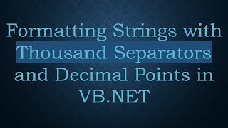 Formatting Strings with Thousand Separators and Decimal Points in VB.NET