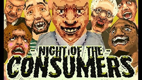 Night of the Consumers V0.04 (PC) (VoltinSportage) **60 Subs Special**