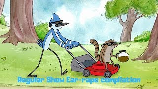 Regular Show ear-rape compilation