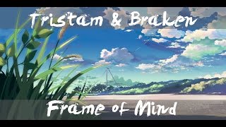 [DnB] - Tristam & Braken - Frame of Mind