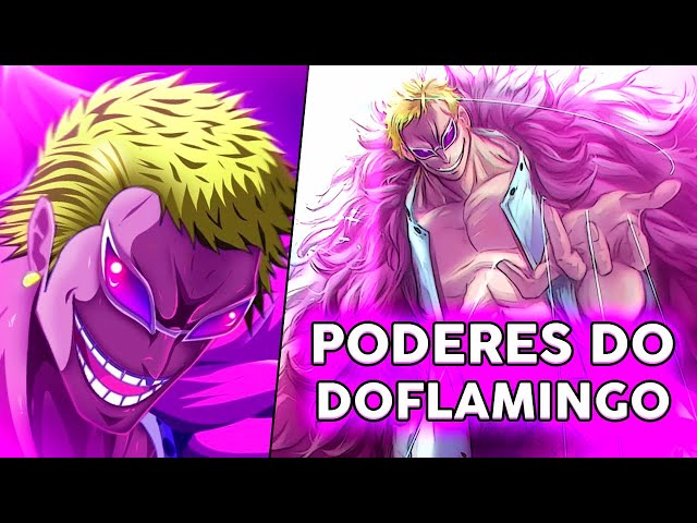 TODO O PODER DE DONQUIXOTE DOFLAMINGO - ONE PIECE 