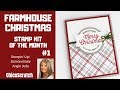 Farmhouse Christmas Stamp Kit of the Month #1