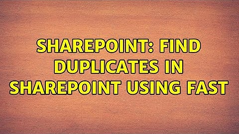Sharepoint: Find duplicates in Sharepoint using FAST