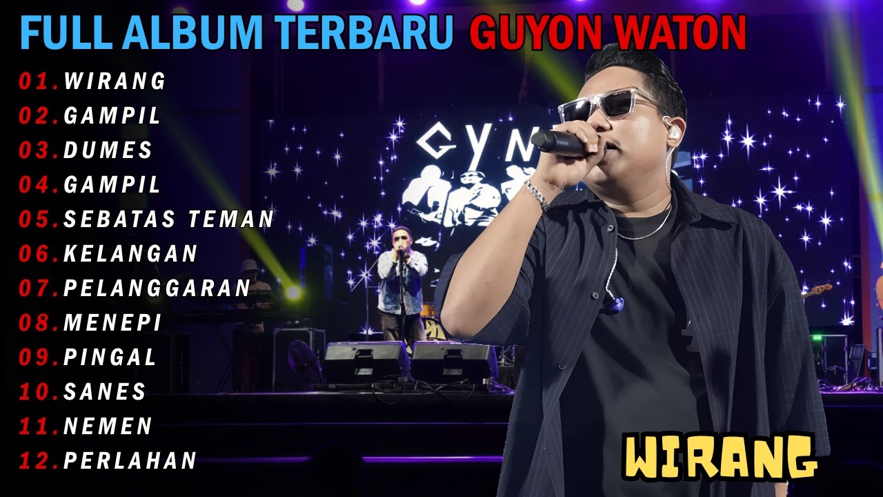 GUYON WATON FULL ALBUM TERBARU 2026 || WIRANG - GAMPIL - DUMES -SEBATAS TEMAN
