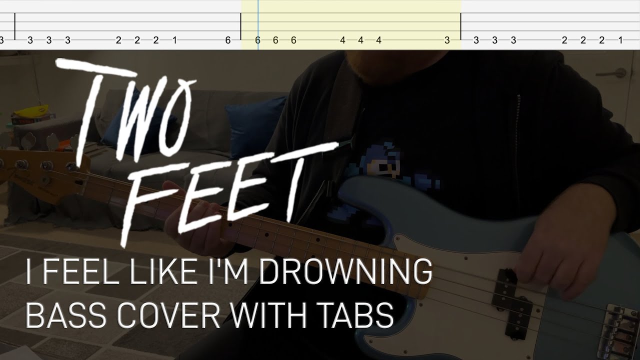 Two Feet - I Feel Like I'm Drowning (Bass Cover with Tabs)