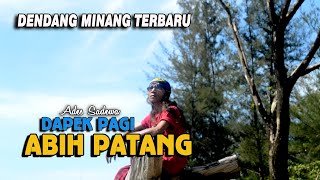 Download Lagu Dapek Pagi Abih Patang - Dendang Minang Terbaru - Ades Sadewa MP3 Download Lagu Dapek Pagi Abih Patang - Dendang Minang Terbaru - Ades Sadewa MP3