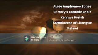 Mw Catholic Lyrics Atate Amphamvu Zonse Lyrics St Marys Choir, Lilongwe Archdiocese