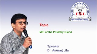 MRI of the Pituitary Gland by Dr. Anurag Lila