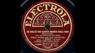 DU SOLLST DER KAISER MEINER SEELE SEIN - MAREK WEBER UND SEIN ORCHESTER