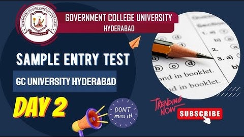 GCU 2025 Update: Decoding Your Sample Test Score & Next Steps to Entry Success!/ GC University HYD