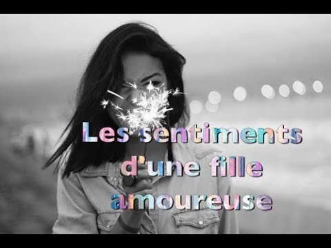 les-sentiments-d'une-fille-amoureuse-*texte-oral*