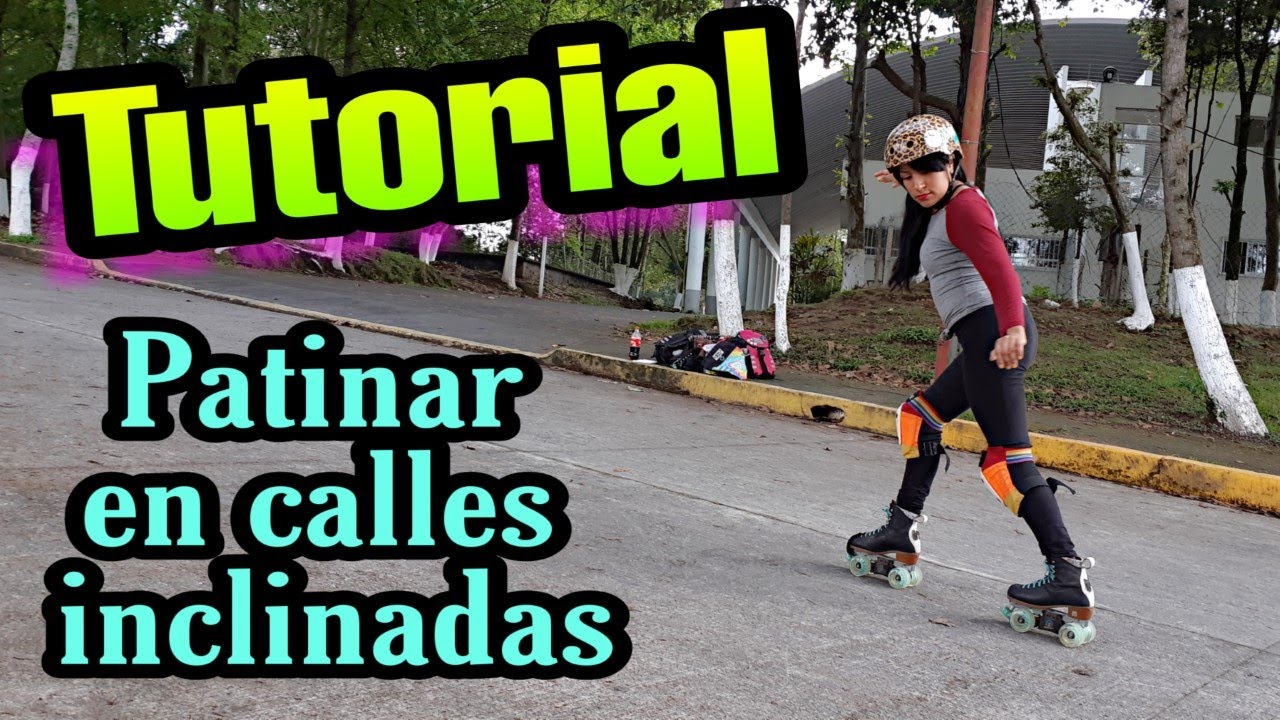 Tutorial: patinar en bajadas / calles inclinadas - YouTube