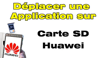 Comment tout mettre sur la carte SD sur Huawei ?