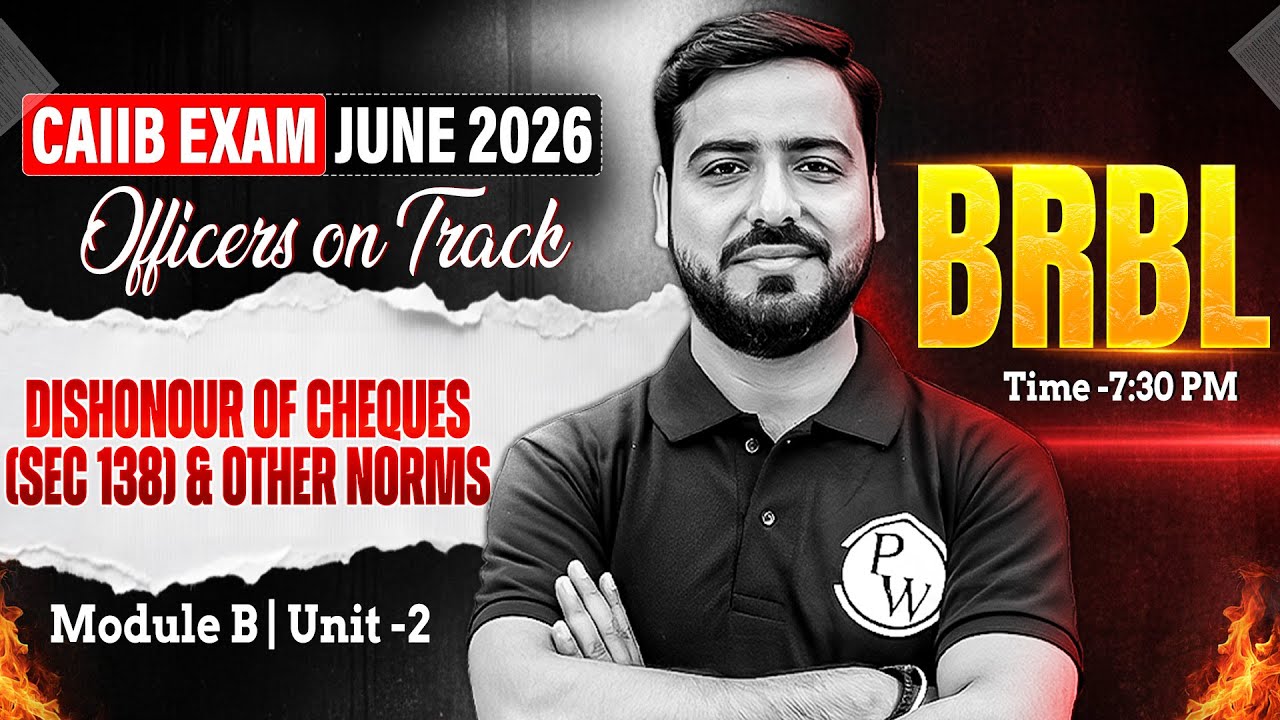 CAIIB June 2026 | BRBL Module B | Dishonour of cheques (Sec 138) and other Norms | by Ashish Sir