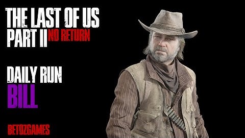 Daily Run as Bill 12/1/25 [GROUNDED, TROPHY RUN] [PS5] | Last of Us Pt II Remastered | No Return