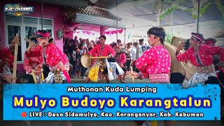 MUTHONAN || EBEG MULYO BUDOYO 🔴 LIVE : SIDOMULYO, KEC. KARANGANYAR, KEBUMEN