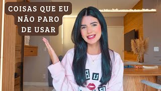 Coisas que estou usando MUITO ultimamente ✨