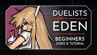 Duelists Of Eden Beginners Guide and Tutorial!