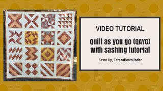Quilt As You Go (QAYG) with sashing video tutorial