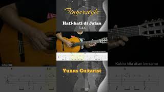 Hati-Hati Di Jalan - Tulus - Fingerstyle Guitar Tutorial + TAB & Lyrics