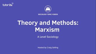 Sociological Theory - Marxism (Sociology Theory & Methods)