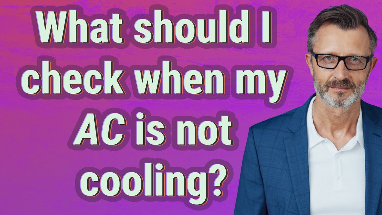 What Should I Check When My AC Is Not Cooling YouTube What Should I Check When My AC Is Not Cooling YouTube