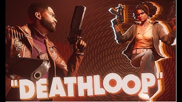 Deathloop the final loop