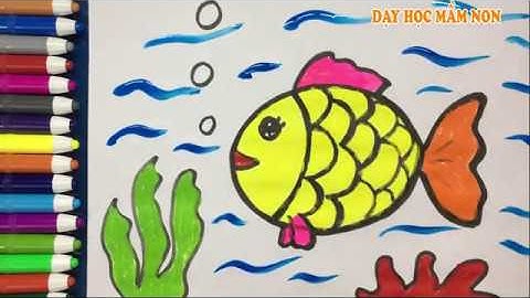 Hướng dẫn cách vẽ CON CÁ - Tô màu Con Cá - How to draw a Fish step by step
