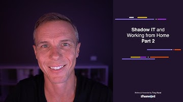 Hello CISO - Episode 3 (Part 2): Shadow IT and Working from Home