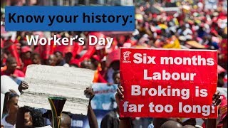 Know your history: Workers’ Day
