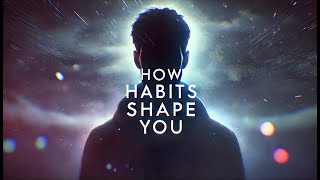 How habits shape identity