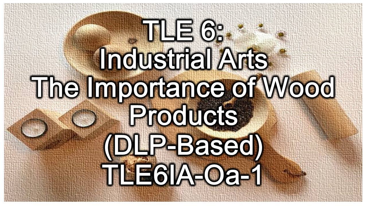 TLE 6 I A The Importance Of Wood Products YouTube tle-6-i-a-the-importance-of-wood-products-youtube