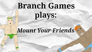Branch Games Mount Your Friends