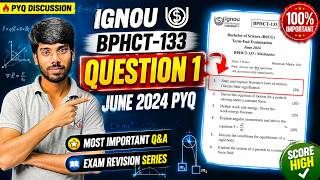 IGNOU BPHCT-133 June 2024 PYQ | Most Important Questions &amp; Answers | Exam Preparation 2026