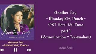 Lirik Lagu Another Day OST Hotel Del Luna - Monday Kiz, Punch - (Romanization   Terjemahan)