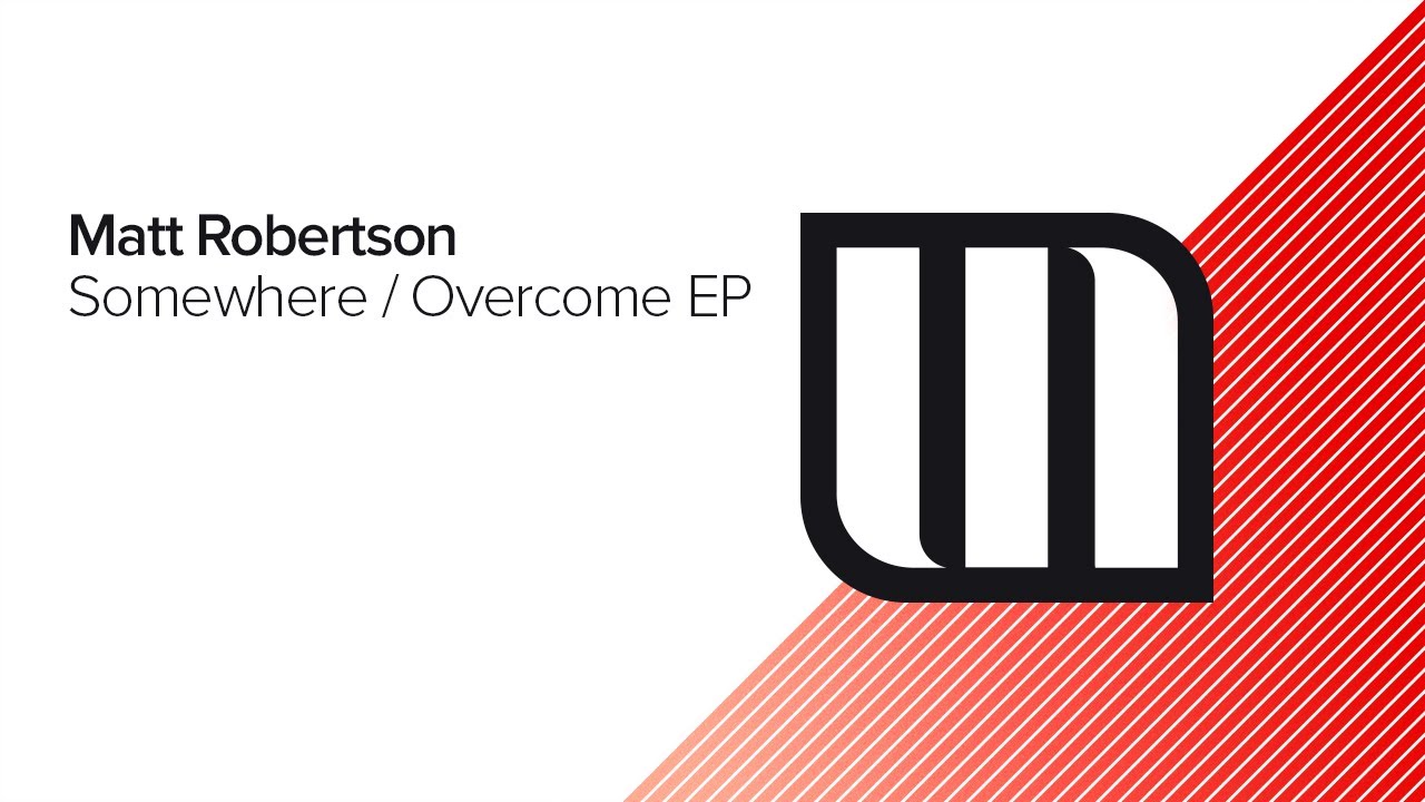 Ver Matt Robertson - Somewhere en YouTube Ver Matt Robertson - Somewhere en YouTube