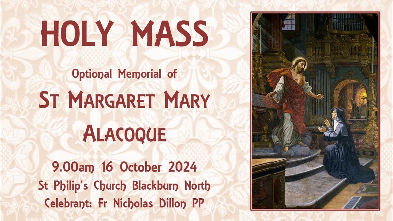 Holy Mass - Optional Memorial of St Margaret Mary Alacoque 16 October ...