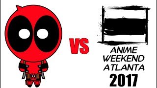 Deadpool vs Anime Weekend Atlanta 2017