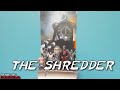 The SHREDDER