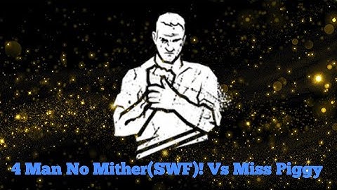 4 Man No mither (SWF)!