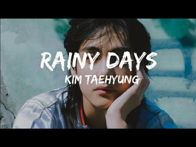 V - Rainy Days Lyric #taehyung #rainydaysv #vbts #vrainydays #lyrics