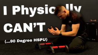 I Thought Today Was The Day... (It Wasn't) | Failmaxxing 90 Degree HSPU
