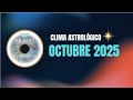 Octubre 2025 | Clima Astrológico