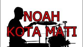 NOAH - KOTA MATI (NEW VERSION) DRUMLESS / NO DRUM