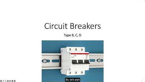 Demystifying Circuit Breakers: Understanding Types B, C, and D and Their Tripping Characteristics