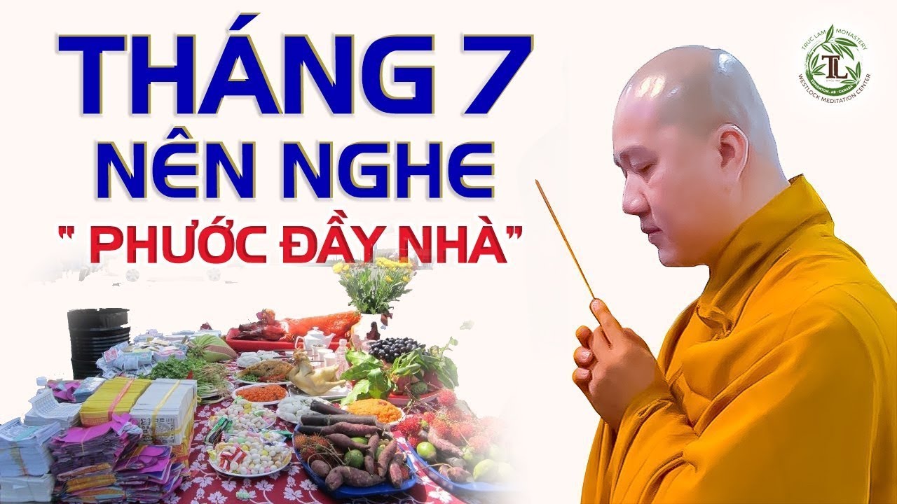 PHƯỚC RẤT LỚN Rằm Tháng 7 Âm Lịch được nghe Pháp Thoại này - Thầy Thích Pháp Hòa