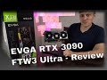 EVGA 3090 FTW3 Ultra Gaming - Unboxing & Review Part 1