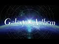 Galaxy Anthem