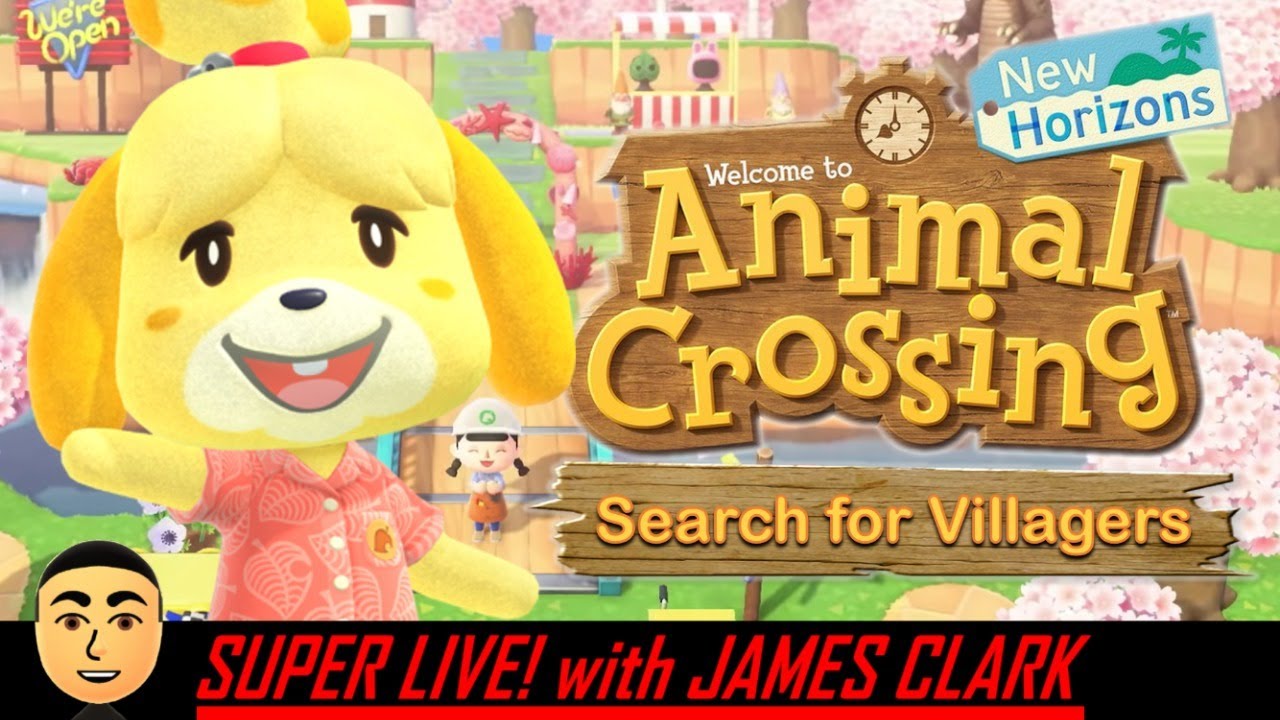 Animal Crossing New Horizons - Search for Villagers | Super Live! with ...